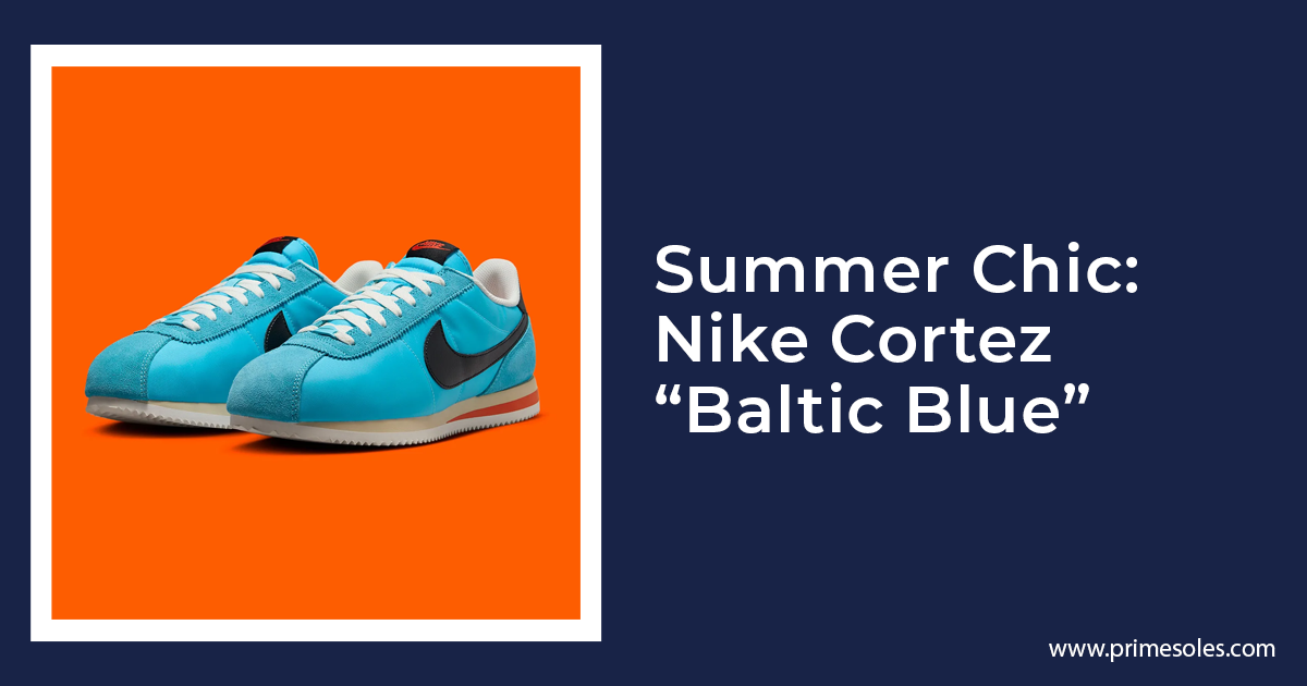 Summer Chic: Nike Cortez Baltic Blue
