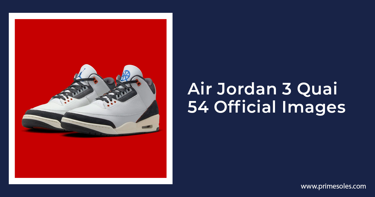 Air Jordan 3 Quai 54 Official Images