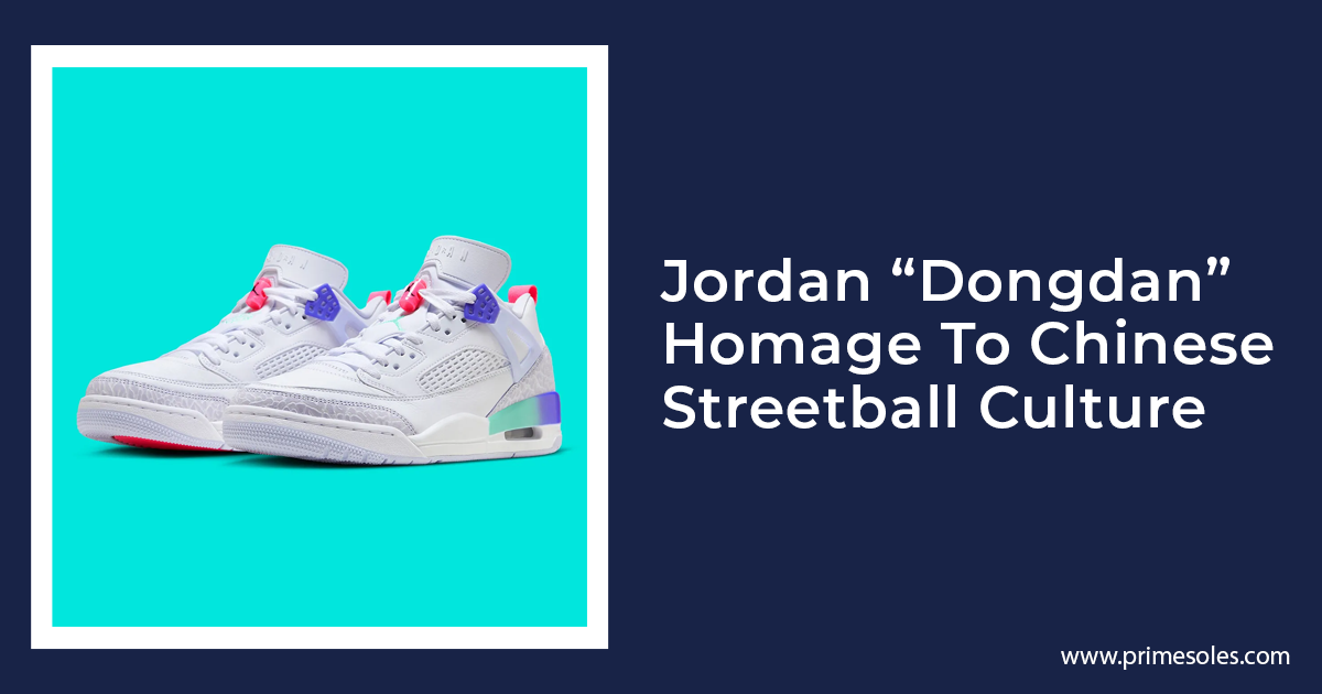 Jordan Dongdan Homage To Chinese Streetball Culture