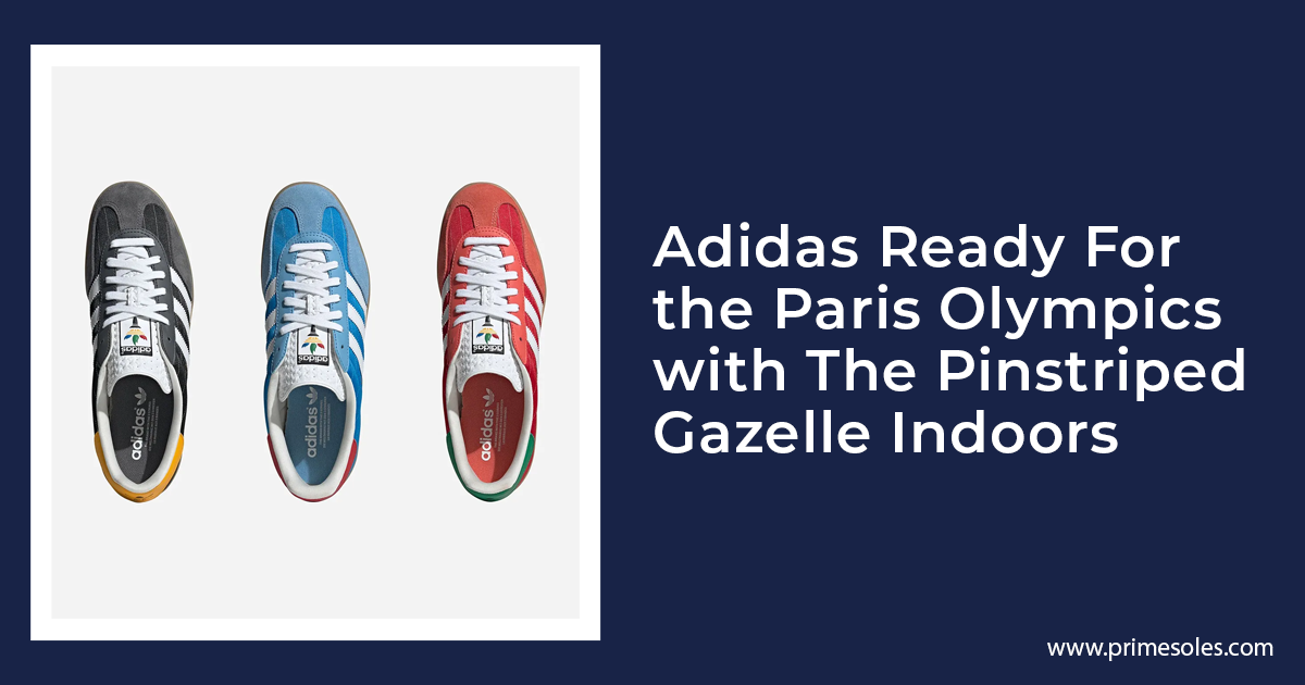 Adidas Ready For the Paris Olympics with The Pinstriped Gazelle Indoors