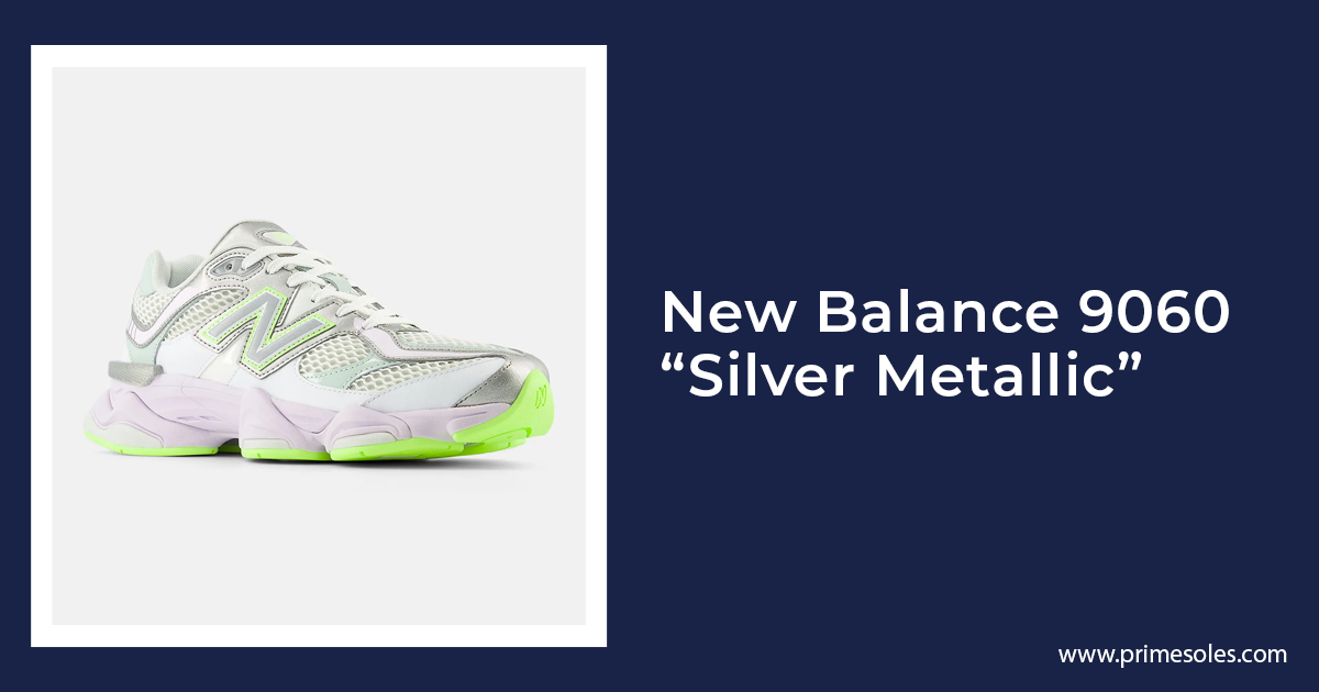New Balance 9060 “Silver Metallic”