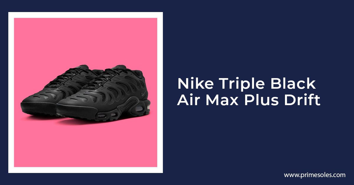 Nike Triple Black Air Max Plus Drift